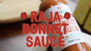 The making of.. RAJA BONNET SAUCE