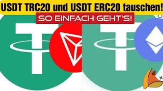 USDT TRC20 (Tether) und USDT ERC20 tauschen