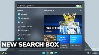 New Search Box in Windows 11