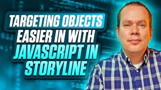 Targeting Specific Objects in Storyline with JavaScript