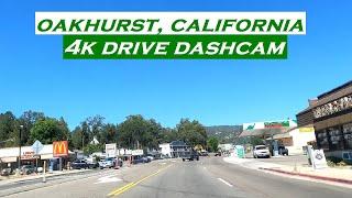 Oakhurst, California | 4k Drive Tour | Dashcam | Driving