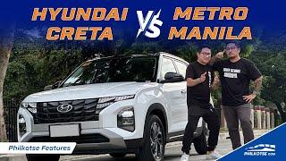 The Hyundai Creta vs Metro Manila Challenge! | Philkotse Features