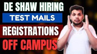 DE Shaw Hiring Started | DE Shaw Assessment Mail | Test Pattern | OFF Campus Drive For Freshers