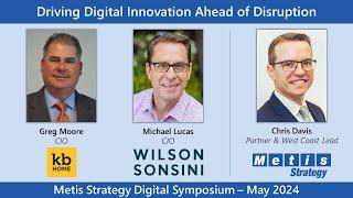 Driving Digital Innovation Ahead of Disruption with KB Home & Wilson Sonsini CIOs | Technovation 878