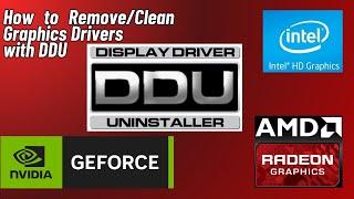 How to Use DDU (Display Driver Uninstaller) to Uninstall, Remove or Delete Old Graphics Card Drivers