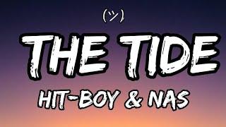 Hit-Boy & Nas - The Tide (Lyrics)