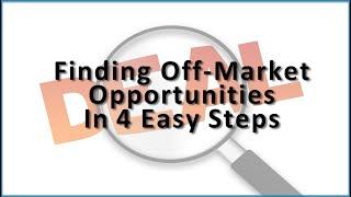 4 Easy Steps To Finding Off-Market Deals - Multifamily Training