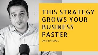 This Strategy grows your Business Faster