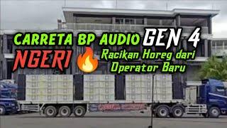 BP AUDIO CARRETA GEN 4 MAKIN AMPUH SUARANYA  cek sound horeg