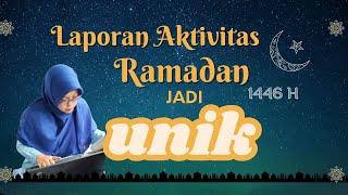 Cara Membuat Laporan Aktivitas Ramadhan yang Unik