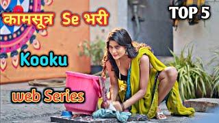 Kooku Top 5 Best web series ! kooku Most popular web Series