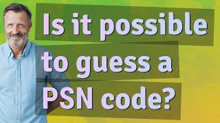 Is it possible to guess a PSN code?