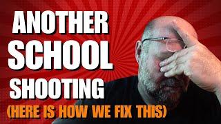 How to STOP School Shootings for GOOD