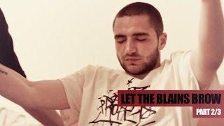 Split Prophets: LET THE BLAINS BROW [Documentary] Part 2/3