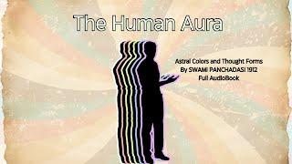 The Human Aura Full AudioBook