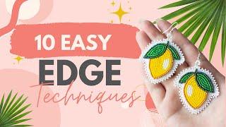 10 Easy Beaded Edge Techniques | Beadwork Tutorials