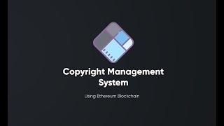 COPYRIGHT MANAGEMENT SYSTEM USING BLOCKCHAIN & DIGITAL WATERMARKING | BLOCKCHAIN | TRUFFLE | GANACHE