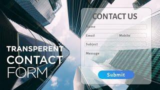 Transparent Contact us form | Responsive Contact Form in HTML , CSS and Bootstrap | Contact us Page