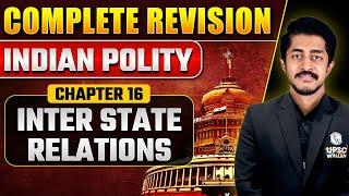 Inter State Relations | Indian Polity - Chapter 16 | In English | PW OnlyIAS