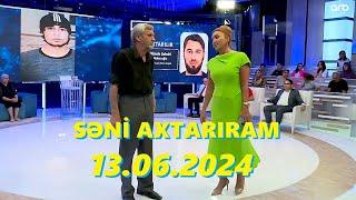 Səni axtarıram 13.06.2024 Tam veriliş / Seni axtariram 13.06.2024 Tam verilish