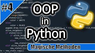 Magische Methoden in Python (Magic/Dunder Methods) | Objektorientierte Programmierung in Python #4