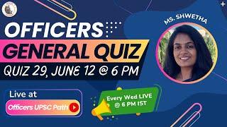 Officers General Quiz - 29 by Officers IAS Academy | June 12, 2024 | Ms. Shwetha