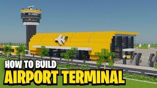 How To Build An AIRPORT TERMINAL In Minecraft! (Airport Collection Pt.1)
