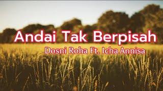 Dosni Roha ft. Icha Annisa - Andai Tak Berpisah (Lirik)