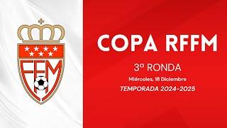 SORTEO DE LA TERCERA RONDA DE LA COPA AFICIONADOS RFFM