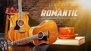 Great Relaxing Melodies, Romantic Guitar Music Helps Dispel Your Stress