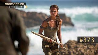 Momentum Podcast 373 - Tomb Raider is the next series to watch