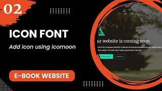 Icon Font #2 - Add icon using icomoon