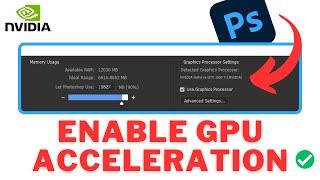 How To ENABLE GPU Acceleration In PhotoShop 2023 | NVIDIA GPU Acceleration In Adobe PHOTOSHOP