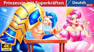 Prinzessin mit Superkräften  Super Strength Princess in Germany  @WoaGermanyFairyTales