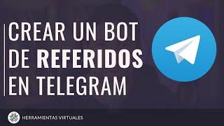 Como crear BOT DE REFERIDOS en Telegram con MenúBuilderBot