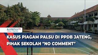 Kasus Piagam Palsu di PPDB Jateng, Pihak Sekolah No Comment