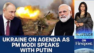 India's PM Modi Speaks with Russia's Putin, Discusses Ukraine, BRICS | Vantage with Palki Sharma