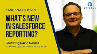 Whats New with Salesforce Reporting? - Dashboard Dōjō