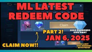 Mobile Legends Redeem Code January 6 PART 2 2025 2000 Diamonds Give Away