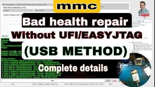 Repair Bad Health Without UFI/EASYJTAG (USB METHOD)/memory chip may be faulty!