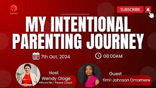 My Intentional Parenting Journey with Timi-Johnson Omamere