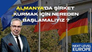 Almanya’da Şirket Kurmak İçin Nereden Başlamalıyız ? Almanya'da İş Kurmak, Almanaya'da Yatırım