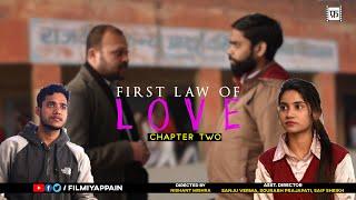 FIRST LAW OF LOVE : CHAPTER TWO || FILMIYAPPA INDIA