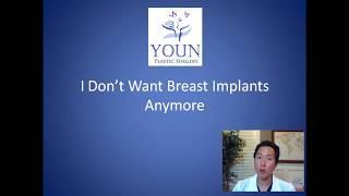 How Can I Get Rid of My Implants - Breast Implant Removal Consultation - Dr. Anthony Youn