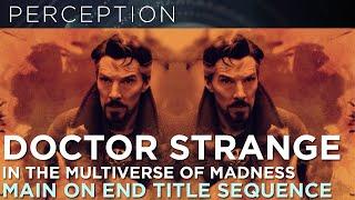 Marvel Studios' Doctor Strange in the Multiverse of Madness End Credits Main On End Title Sequence