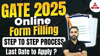 GATE 2025 Form Fill Up | GATE 2025 Form Fill Up Step by Step Process | GATE 2025 Application Form