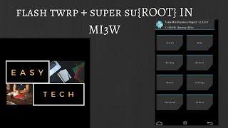 HOW TO ROOT MI3W  [FLASH TWRP + SUPERSU] MIUI GLOBAL 8.5 STABLE EASY TECH