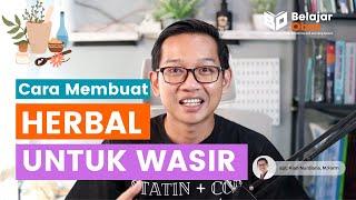 OBAT HERBAL UNTUK WASIR (AMBEIEN) | Cara meraciknya dirumah