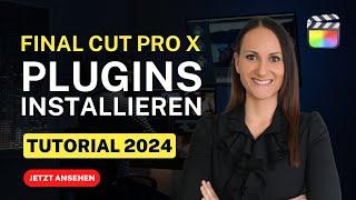 Final Cut Pro Plugins installieren: Schritt-für-Schritt-Anleitung 2023