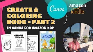 Amazon KDP Coloring Book - How to Create a Coloring Book in Canva (Part 2: Designing Your Interior)